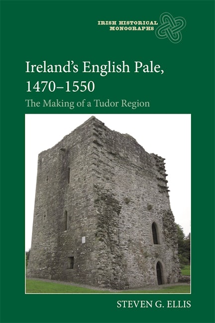 Book cover image for Ireland’s English Pale, 1470-1550 ISBN: 9781783276608