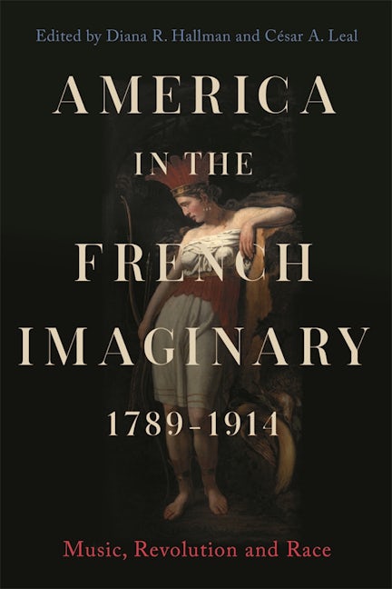 Book cover image for America in the French Imaginary,  1789-1914 ISBN: 9781783277001