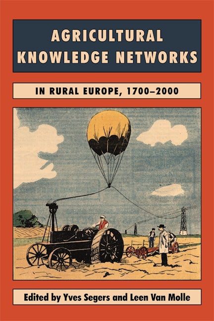 Book cover image for Agricultural Knowledge Networks in Rural Europe, 1700-2000 ISBN: 9781783277124