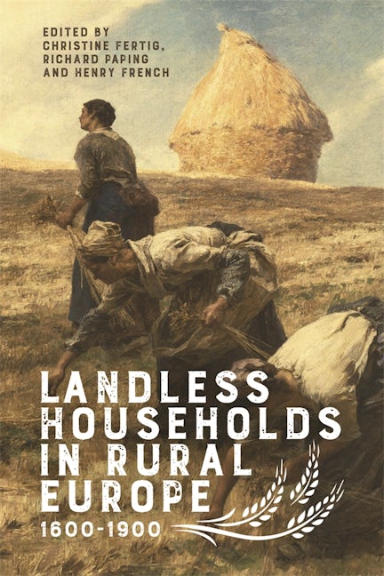 Book cover image for Landless Households in Rural Europe, 1600-1900 ISBN: 9781783277223