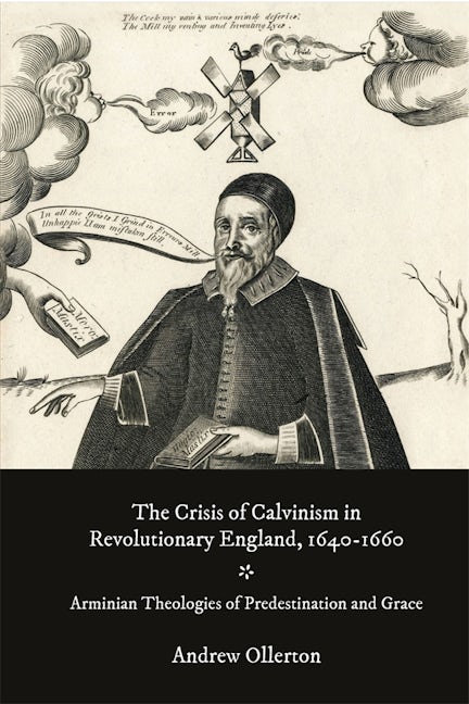 Book cover image for The Crisis of Calvinism in Revolutionary England, 1640-1660 ISBN: 9781783277735