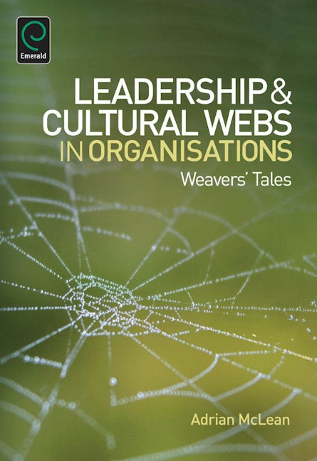 Book cover image for Leadership and Cultural Webs in Organisations ISBN: 9781783501083