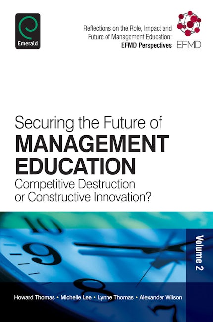 Book cover image for Securing the Future of Management Education ISBN: 9781783509133