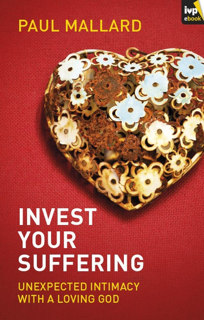 Cover image for Invest Your Suffering, isbn: 9781783590308