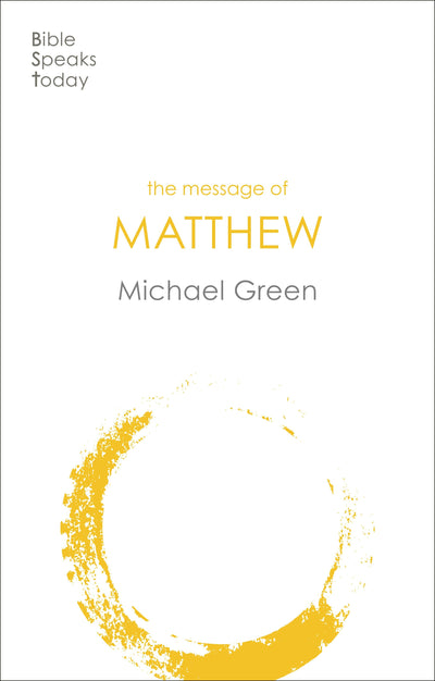 Cover image for The Message of Matthew, isbn: 9781783590421