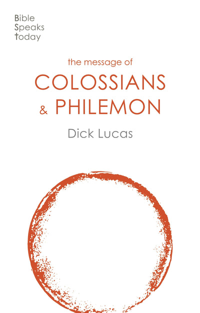 Cover image for The Message of Colossians & Philemon, isbn: 9781783590643
