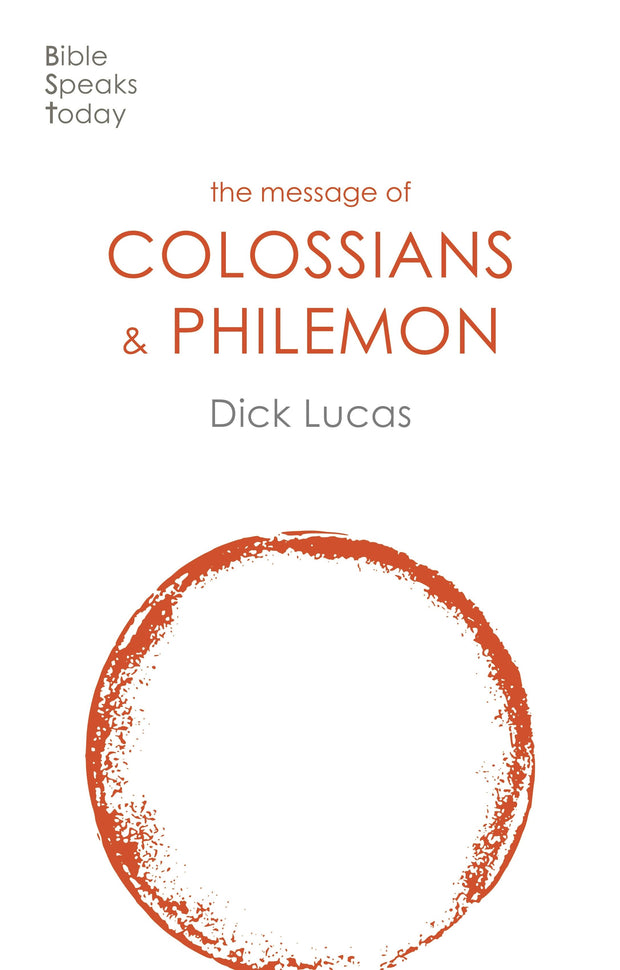 Cover image for The Message of Colossians & Philemon, isbn: 9781783590643