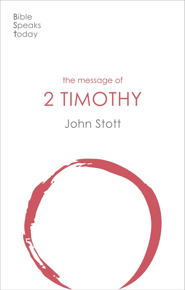 Cover image for The Message of 2 Timothy, isbn: 9781783590704