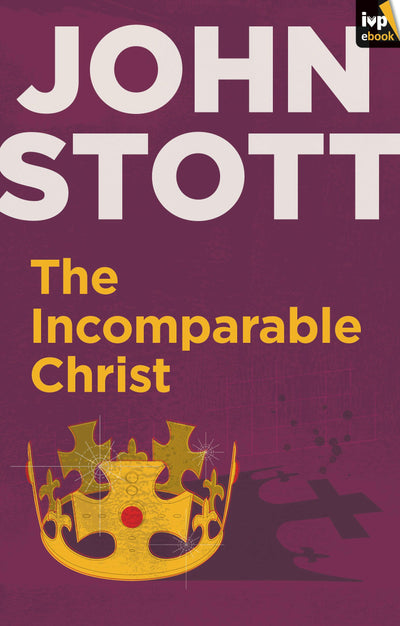 Cover image for The Incomparable Christ, isbn: 9781783591091