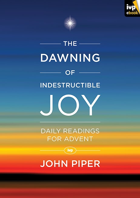 Cover image for The Dawning of Indestructible Joy, isbn: 9781783591862