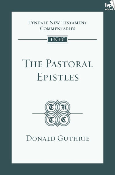 Cover image for TNTC Pastoral Epistles, isbn: 9781783593460