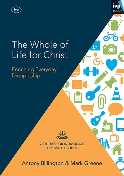 Cover image for The Whole of Life for Christ, isbn: 9781783593637