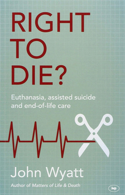 Cover image for Right To Die?, isbn: 9781783593866