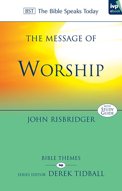 Cover image for The Message of Worship, isbn: 9781783593989