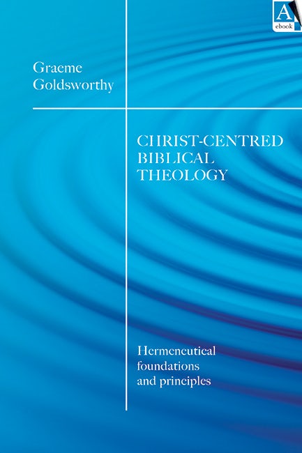Cover image for Christ-centered biblical theology, isbn: 9781783594115
