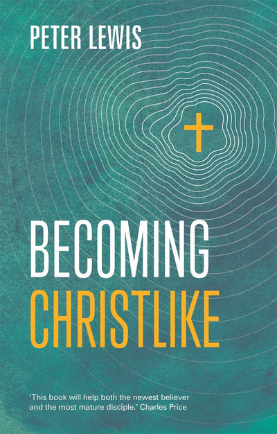 Cover image for Becoming Christlike, isbn: 9781783594870