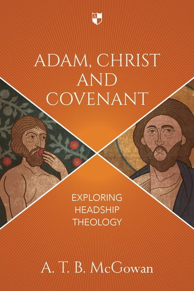 Cover image for Adam, Christ and Covenant, isbn: 9781783594894