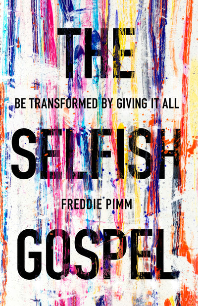 Cover image for The Selfish Gospel, isbn: 9781783595174