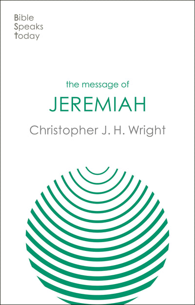 Cover image for The Message of Jeremiah, isbn: 9781783596218