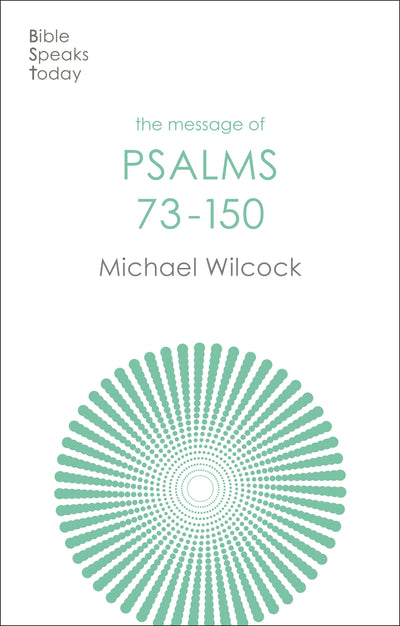Cover image for The Message of Psalms 73-150, isbn: 9781783596225