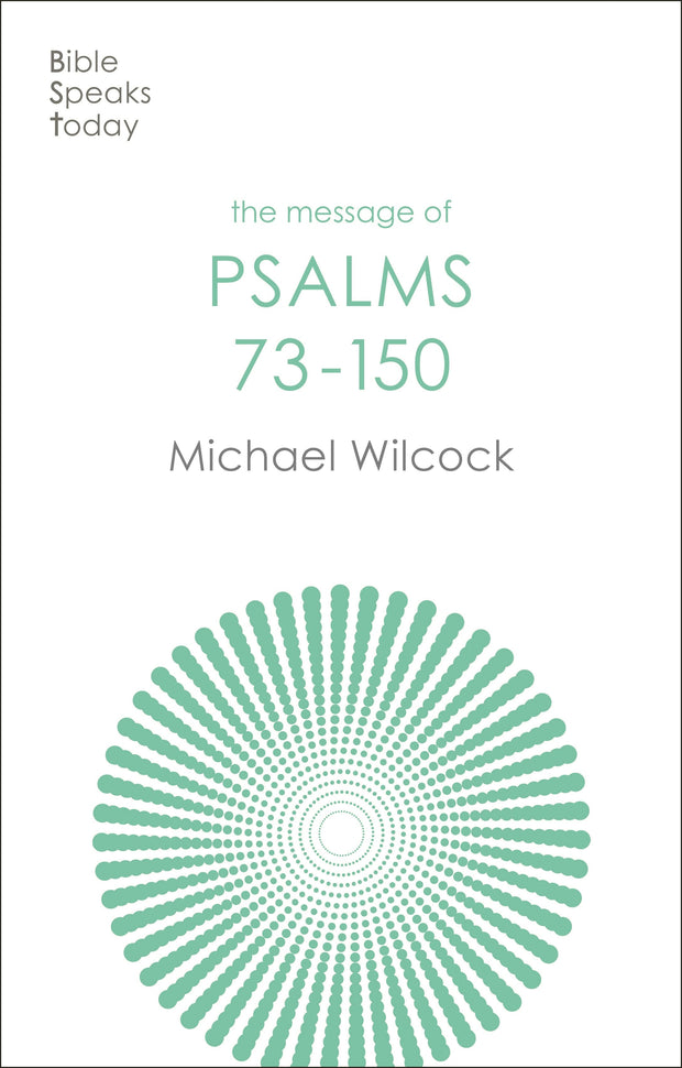 Cover image for The Message of Psalms 73-150, isbn: 9781783596225
