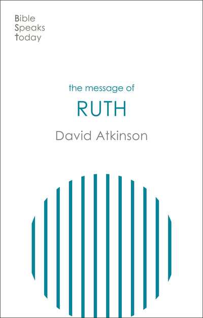 Cover image for The Message of Ruth, isbn: 9781783596362