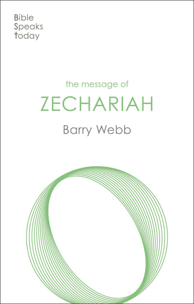 Cover image for The Message of Zechariah, isbn: 9781783596430