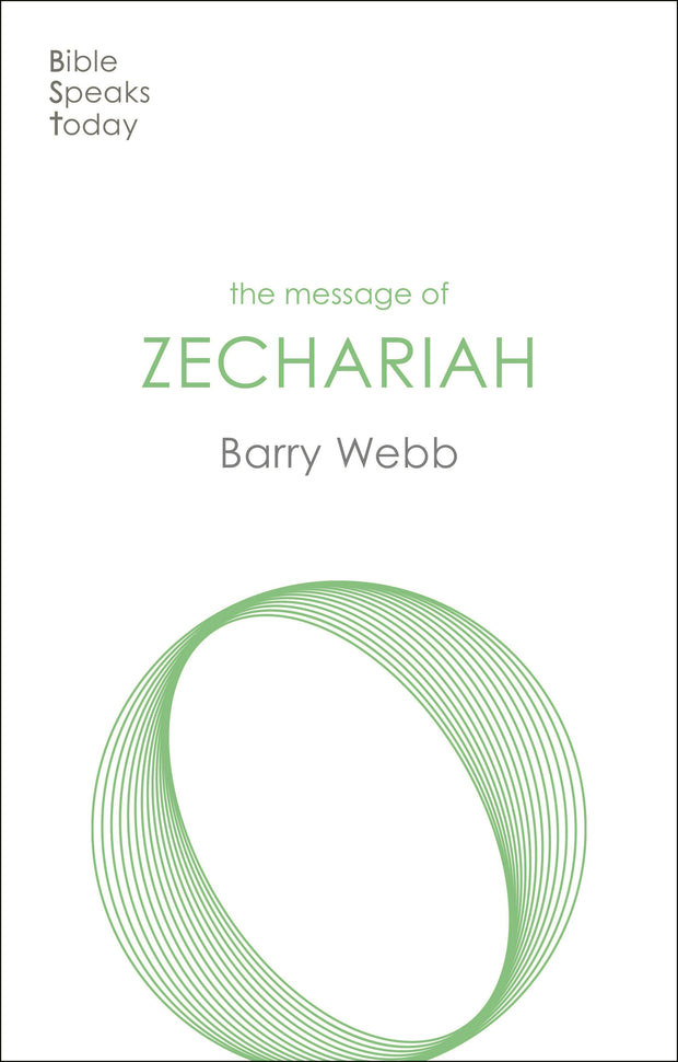 Cover image for The Message of Zechariah, isbn: 9781783596430