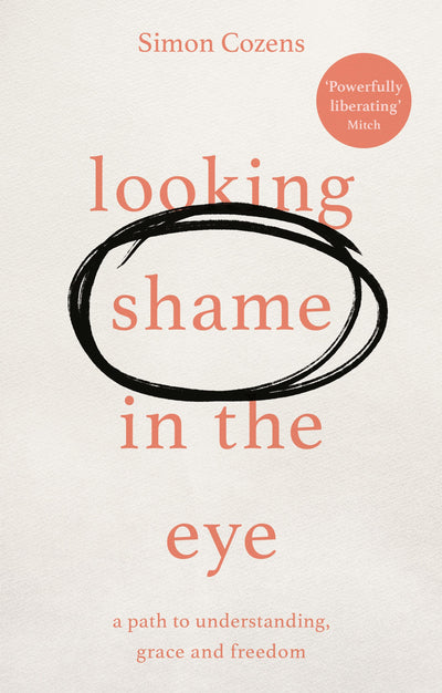 Cover image for Looking Shame in the Eye, isbn: 9781783599219