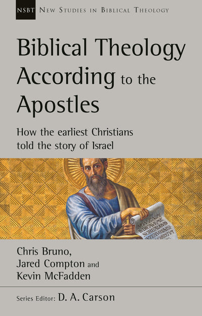 Cover image for Biblical Theology According to the Apostles, isbn: 9781783599578