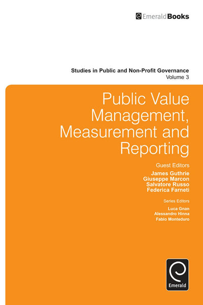Cover image for Public Value Management, Measurement and Reporting, isbn: 9781784410117