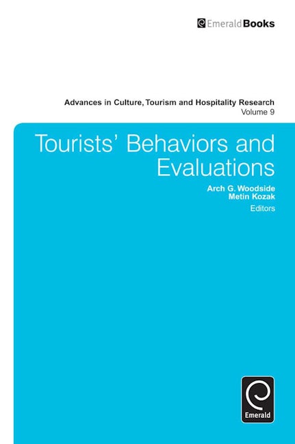 Book cover image for Tourists’ Behaviors and Evaluations ISBN: 9781784411725