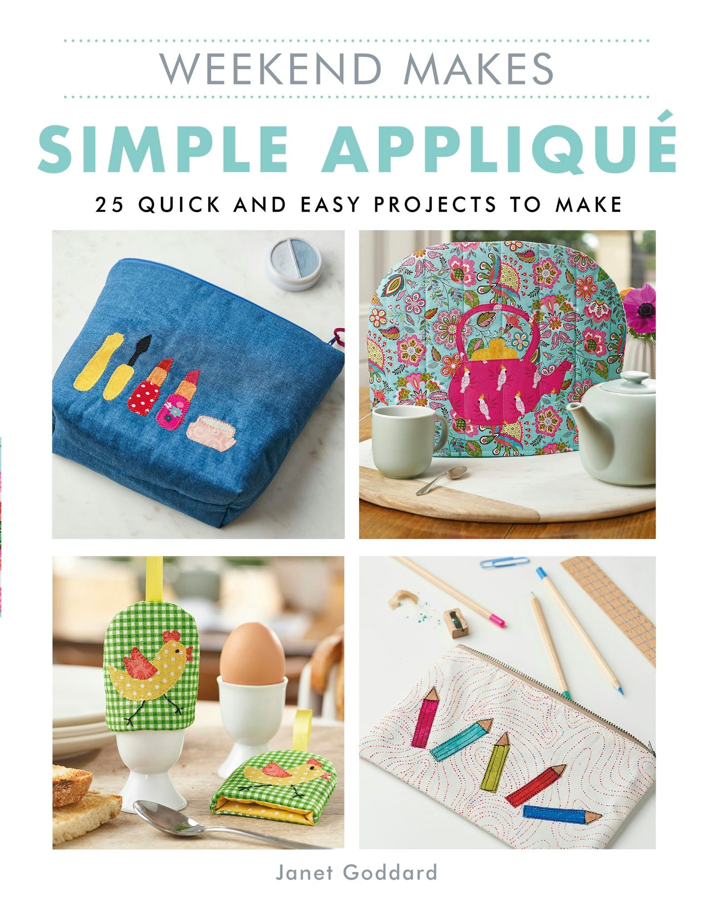 Book cover image for Weekend Makes: Simple Applique ISBN: 9781784945503