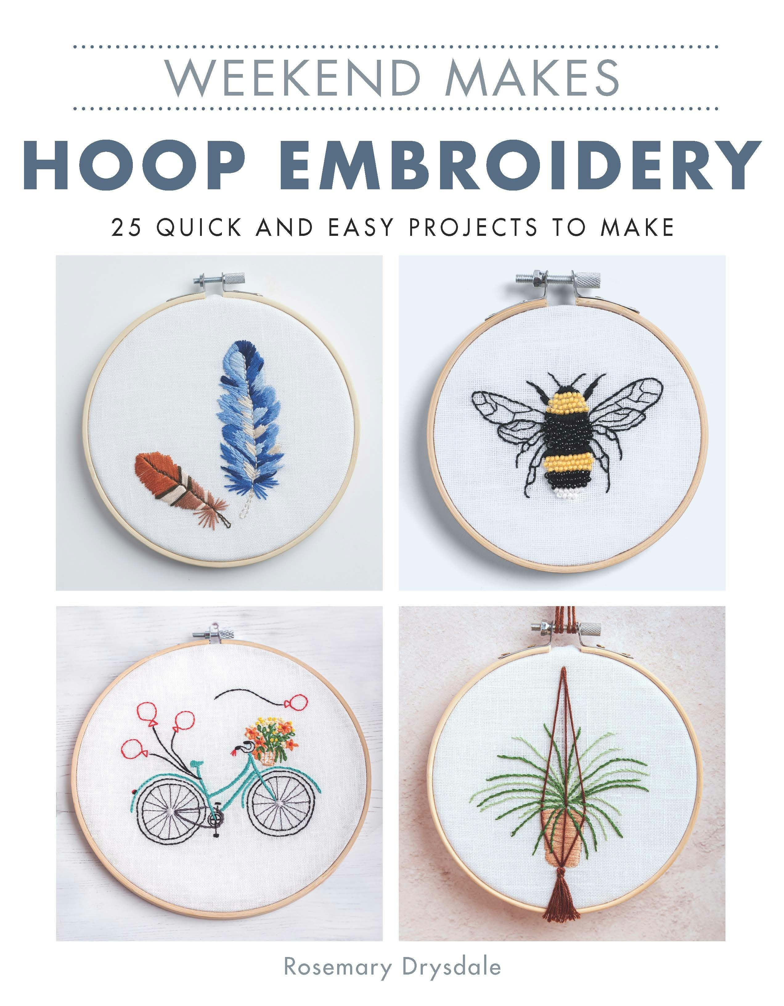 Book cover image for Weekend Makes: Hoop Embroidery ISBN: 9781784945909