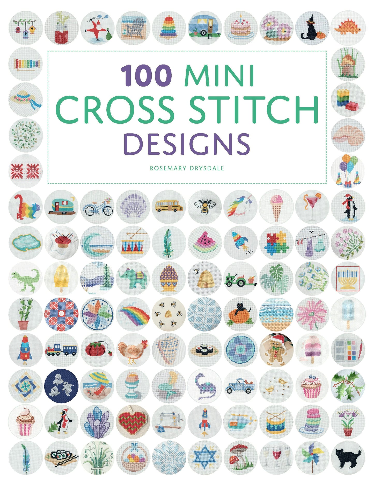 Book cover image for 100 Mini Cross Stitch Designs ISBN: 9781784946272