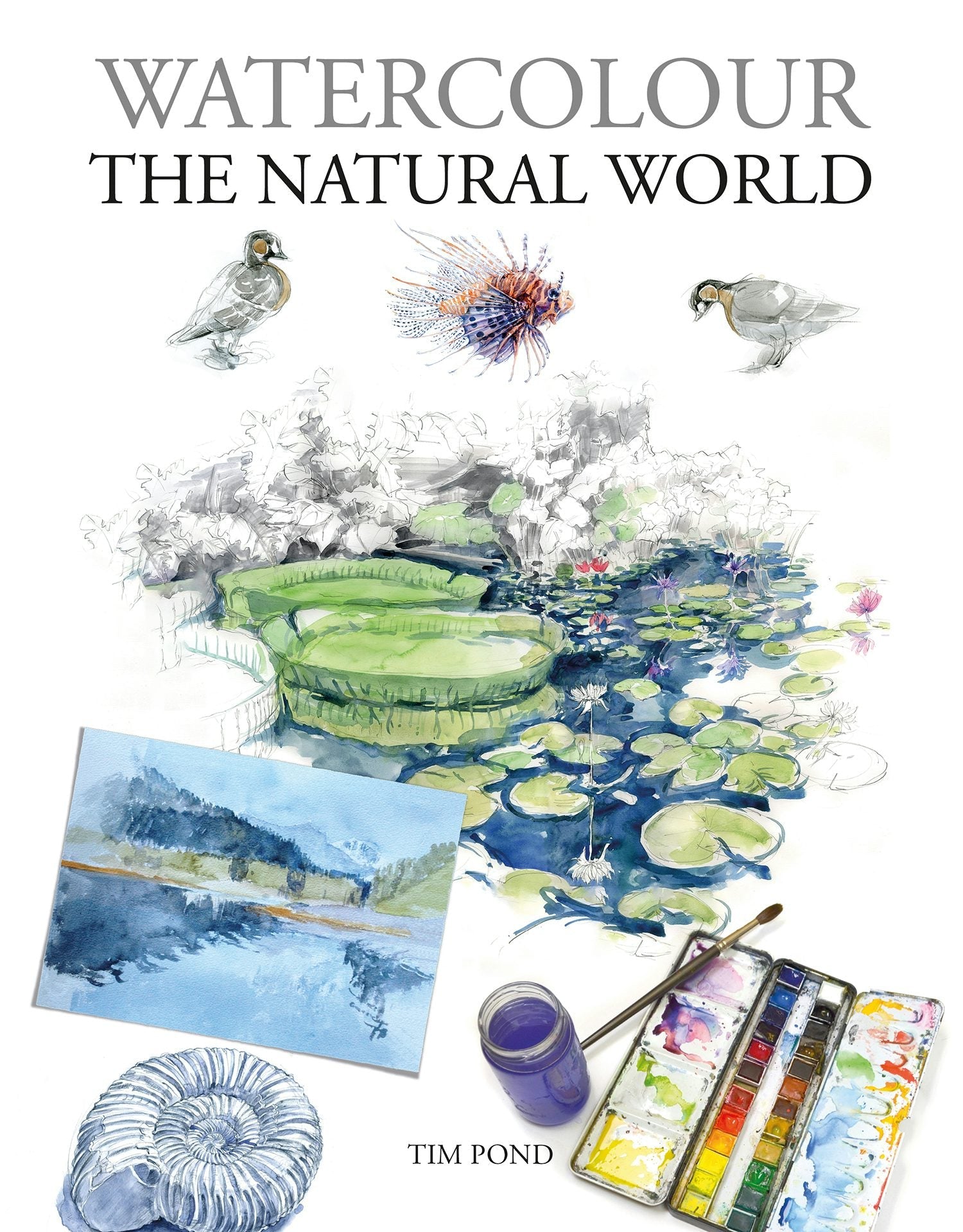 Book cover image for Watercolour the Natural World ISBN: 9781784946395