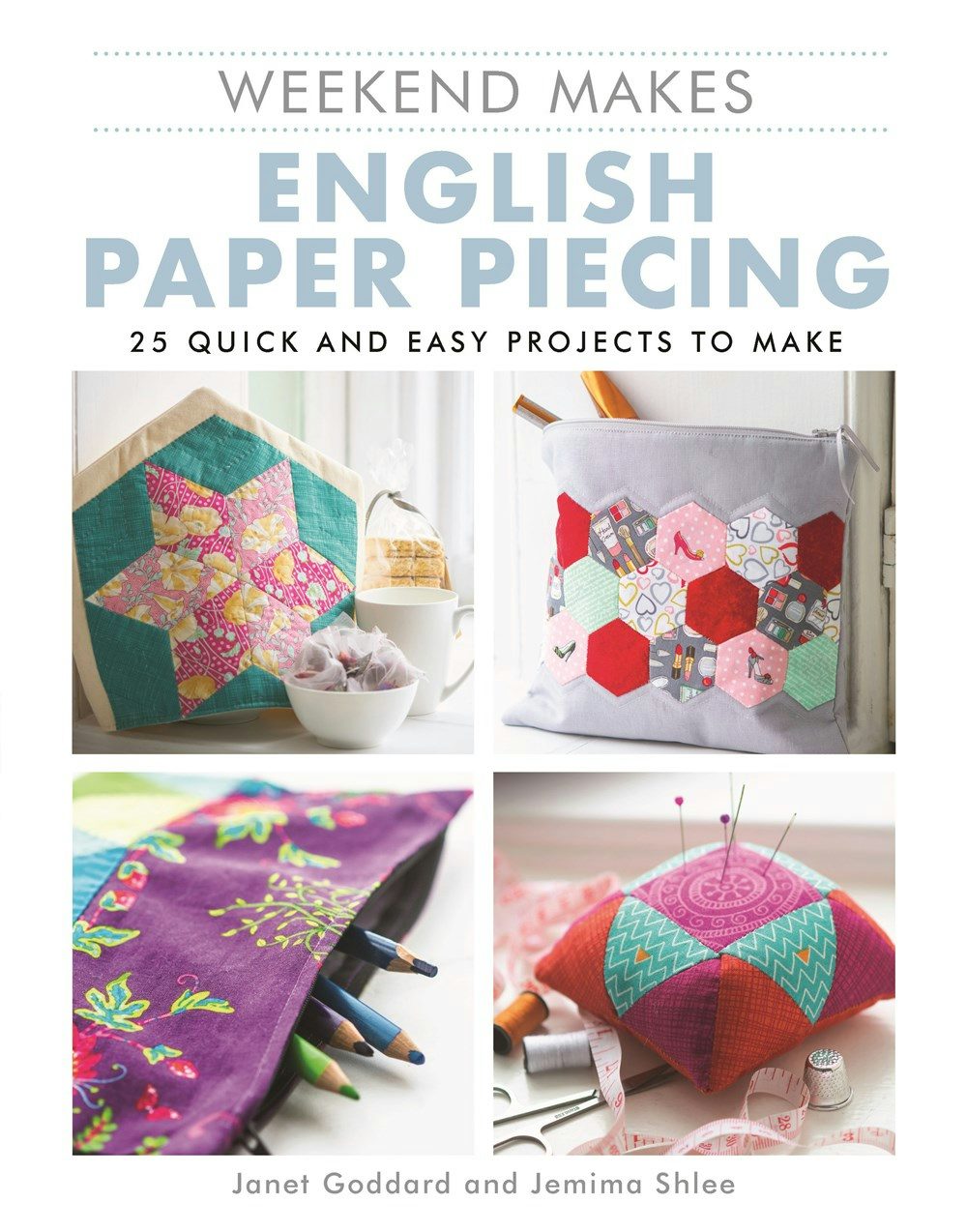 Book cover image for Weekend Makes: English Paper Piecing ISBN: 9781784946432