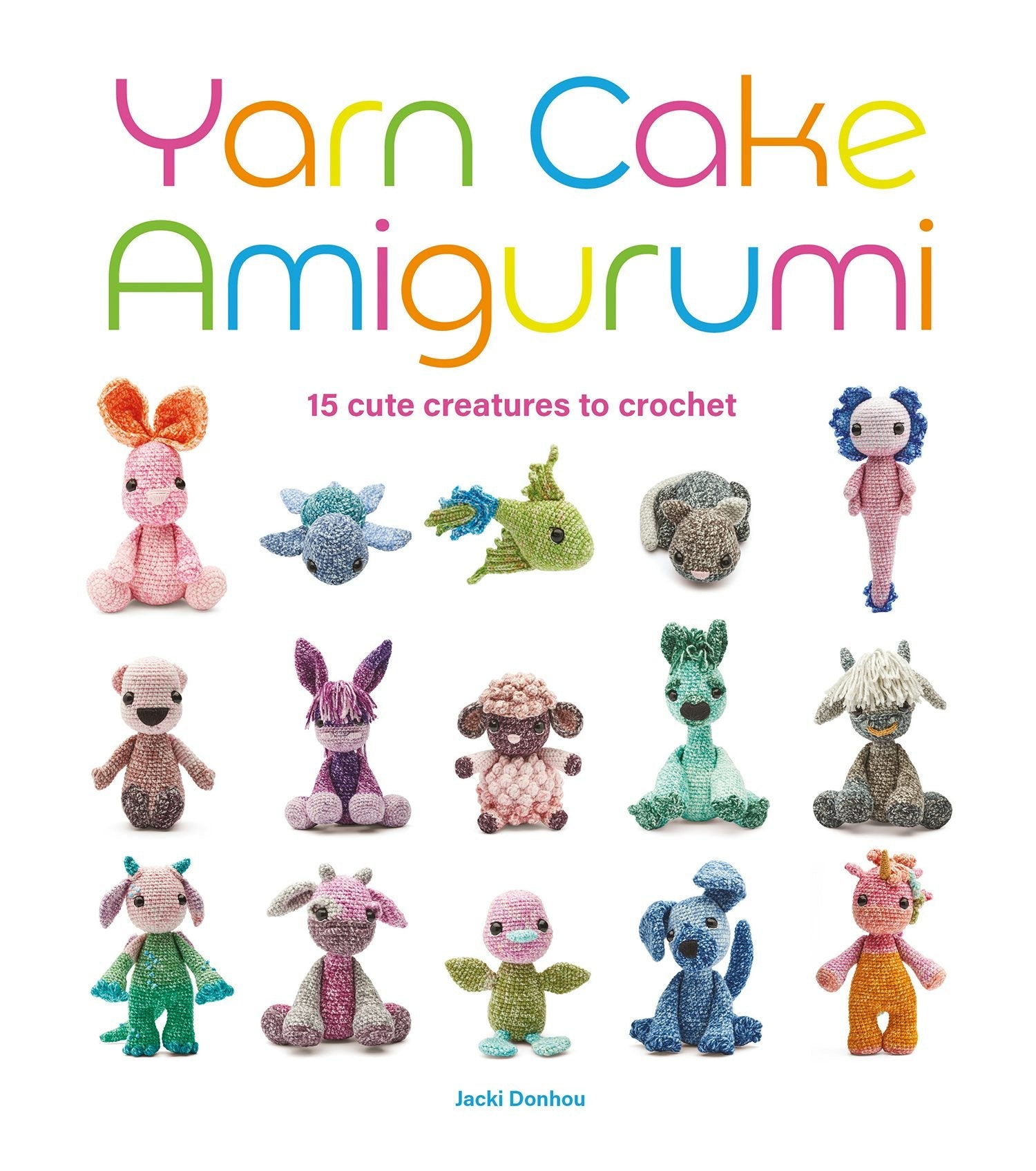 Book cover image for Yarn Cake Amigurumi ISBN: 9781784946678