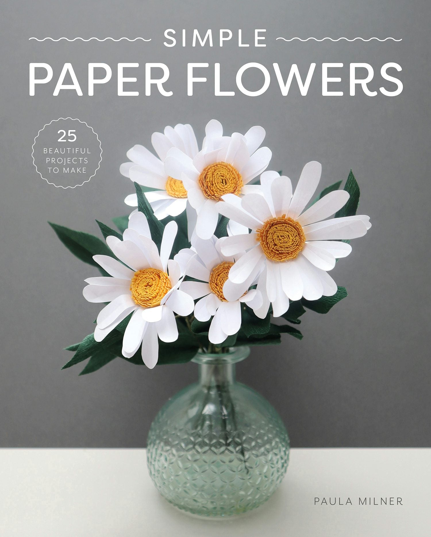 Book cover image for Simple Paper Flowers ISBN: 9781784946883