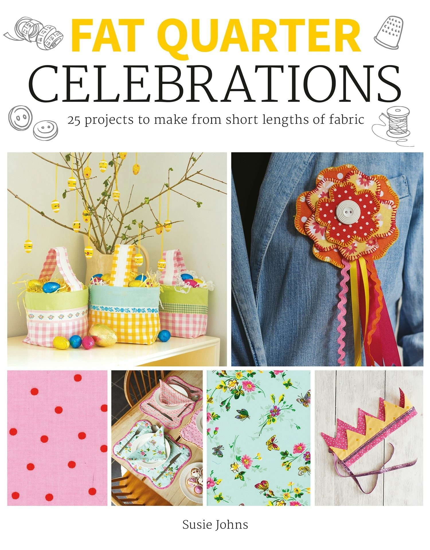 Book cover image for Fat Quarter: Celebrations ISBN: 9781784946913