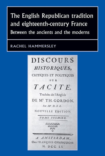 The English Republican tradition and eighteenth-century France