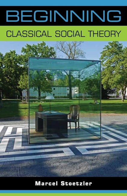 Book cover image for Beginning classical social theory ISBN: 9781784991456