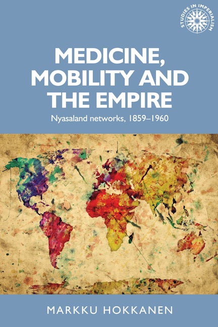 Book cover image for Medicine, mobility and the empire ISBN: 9781784991463
