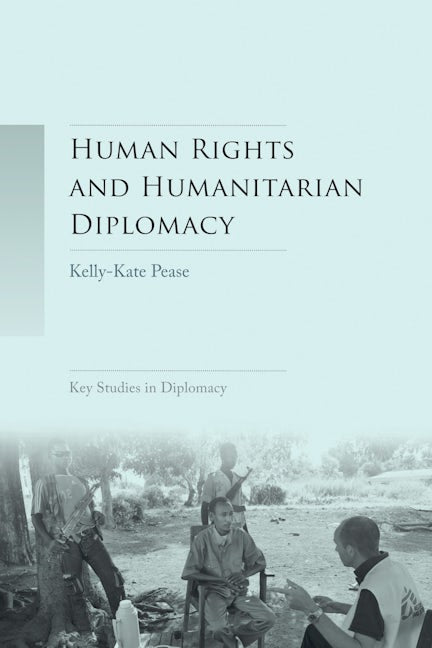 Book cover image for Human rights and humanitarian diplomacy ISBN: 9781784993290