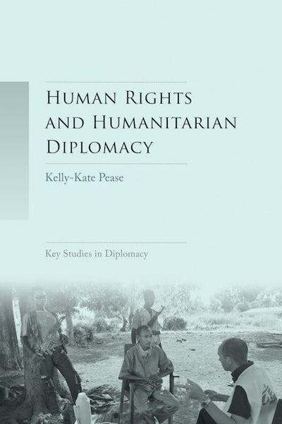Human rights and humanitarian diplomacy