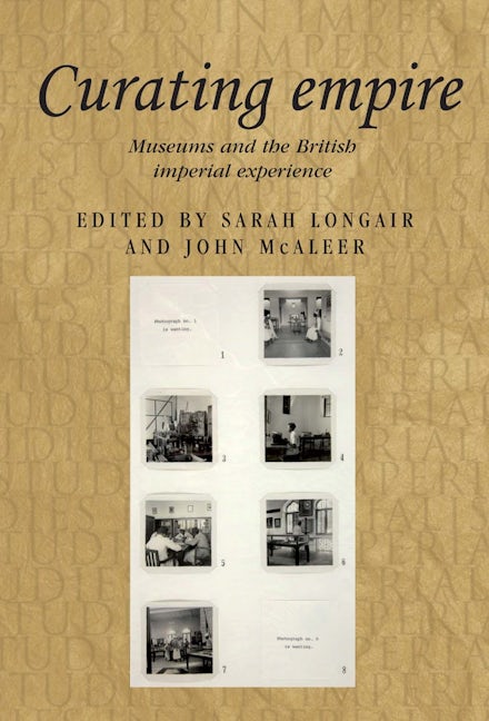 Book cover image for Curating empire ISBN: 9781784993467