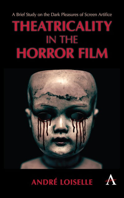 Theatricality in the Horror Film