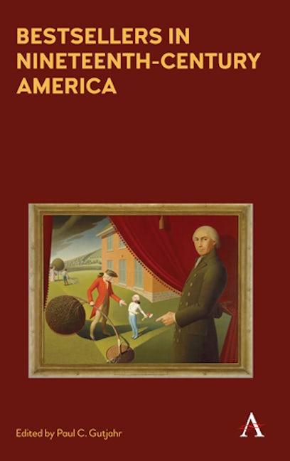 Book cover image for Bestsellers in Nineteenth-Century America ISBN: 9781785271915