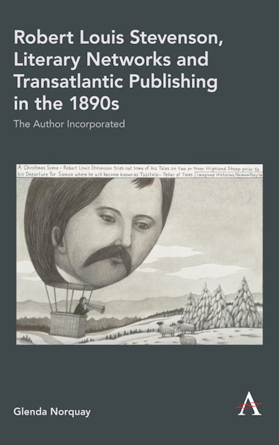 Book cover image for Robert Louis Stevenson, Literary Networks and Transatlantic Publishing in the 1890s ISBN: 9781785272844