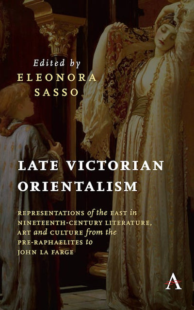 Late Victorian Orientalism